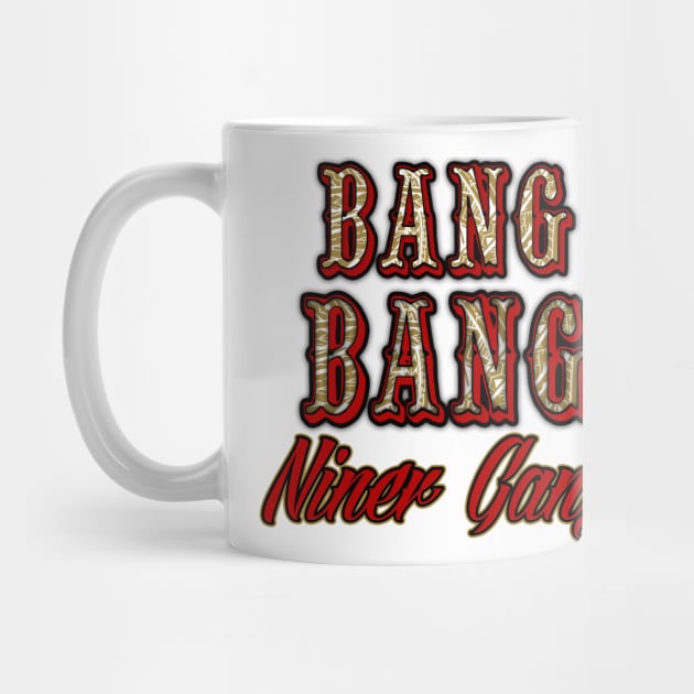 BANG BANG NINER GANG TROPICAL by BobJ